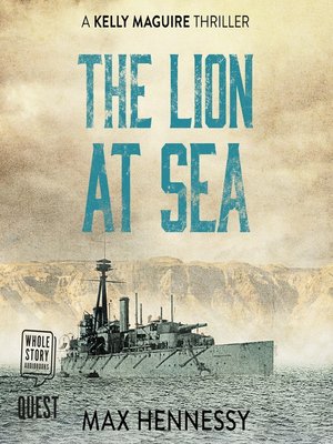 cover image of The Lion at Sea--Captain Kelly Maguire Trilogy Book 1